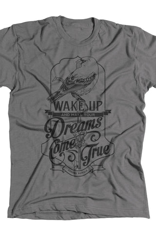 Wake Up and Make Your Dreams Come True
